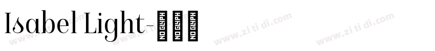 Isabel Light字体转换